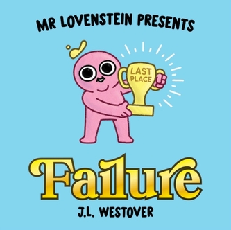 Dl. Lovenstein prezintă: Eșecul
