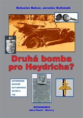 A doua bombă pentru Heydrich?