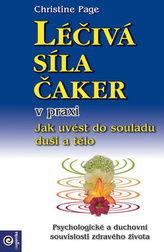 Puterea vindecătoare a chakrelor în practică