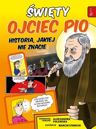 Sfântul Ojciec Pio și taina puterii lui