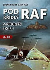 Sub aripile RAF în al doilea exil, partea a 2-a