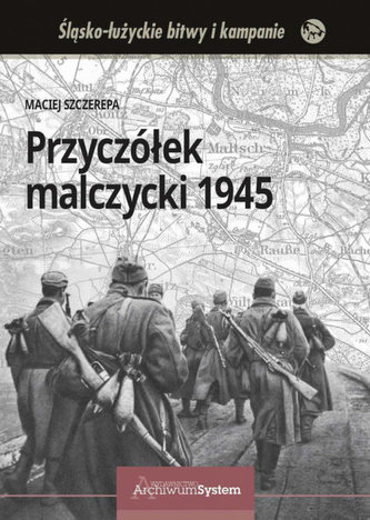 Cap de pod Malczycki 1945