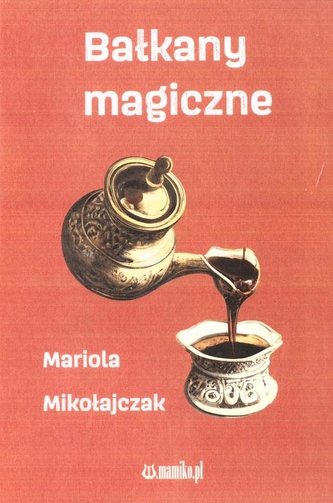 Balcanii magici