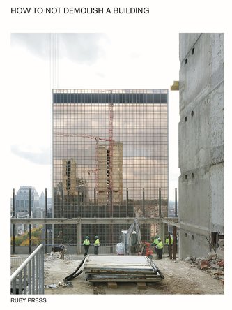 How to not demolish a building
