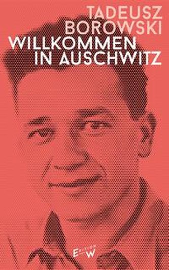 Bine ați venit la Auschwitz