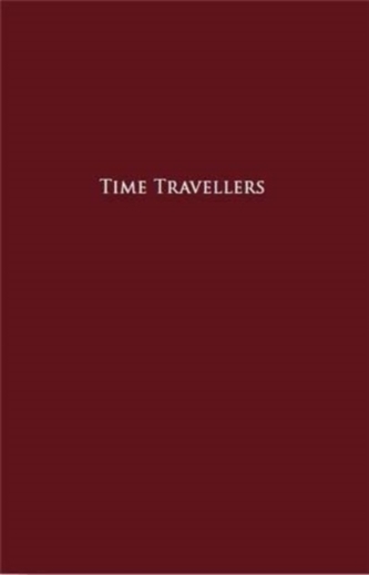 TIME TRAVELLERS