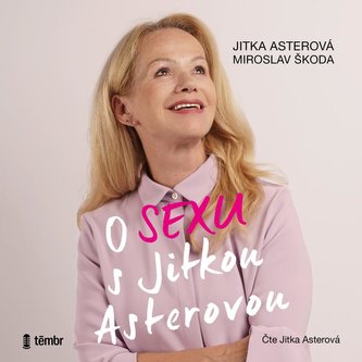 Despre sex cu Jitka Asterová - audiotecă