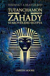 Tutankhamon și misterele Egiptului antic