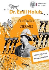 Emil Holub - călător și colecționar