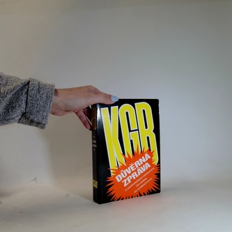 KGB: tdůvěrná zpráva o zahraničních operacích od Lenina do Gorbačova