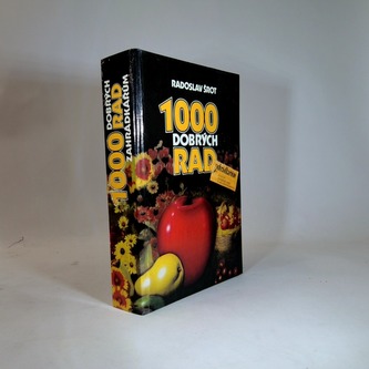 1000 dobrých rad zahrádkářům