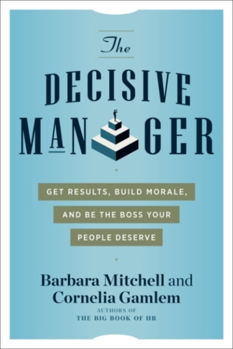 The Decisive Manager