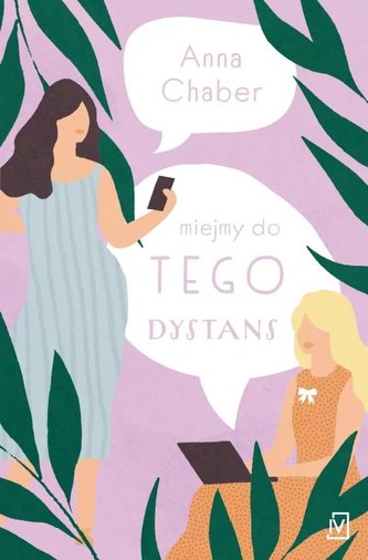 Mijejmy do tego dystans