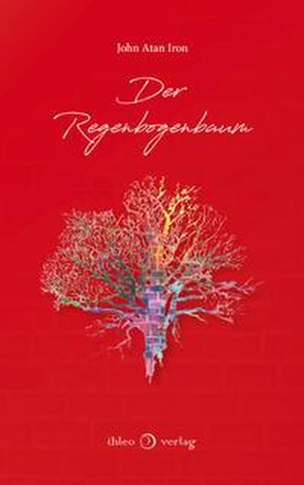 Der Regenbogenbaum
