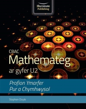 CBAC Matematică pentru U2: teste practice pure și aplicate