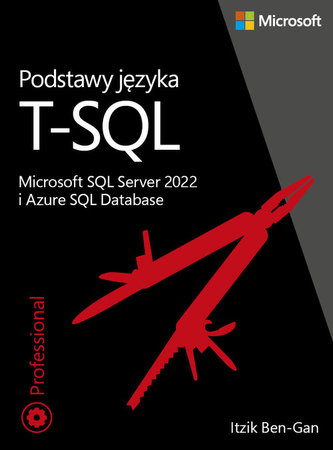 Bazele limbajului T-SQL: Microsoft SQL Server 2022 și Azure SQL Database