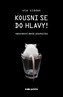 Mușcă-te de cap!