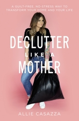 Declutter ca o mamă