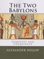 The Two Babylons