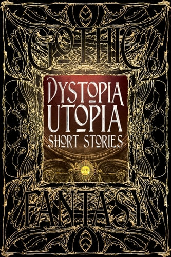 Dystopia Utopia. Povestiri scurte