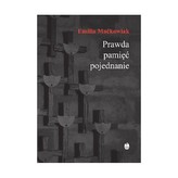 Adevărul, memoria și reconcilierea