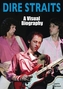 Dire Straits: O biografie vizuală