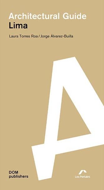 Lima. Ghid arhitectural