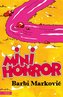 Mini-horror
