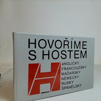 Hovoříme s hostem/anglicky/francouzsky/maďarsky/německy/rusky/šp