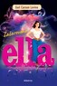 Ella fermecată