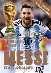 Messi: Băiatul de aur