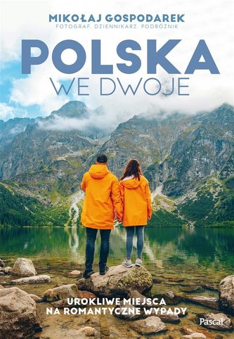 Polonia în doi. Locuri fermecătoare pentru escapade romantice..