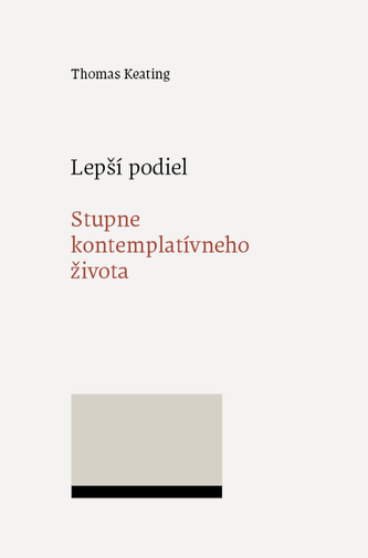 Partea mai bună. Trepte ale vieții contemplative