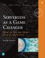 Serverless ca schimbător de joc