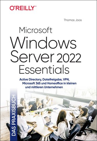 Microsoft Windows Server 2022 Essentials - Cartea practică