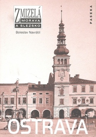 Morava dispărută - Ostrava