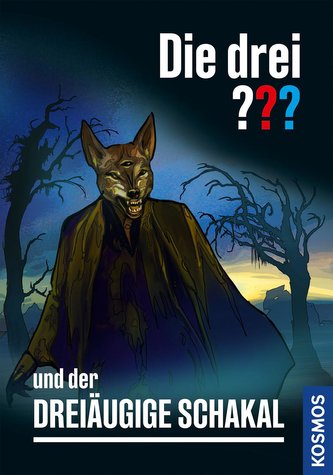 Die drei ??? und der Șacal cu trei ochi