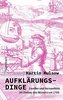 Aufklärungs-Dinge