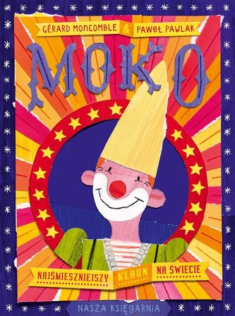 Moko - cel mai amuzant clovn din lume
