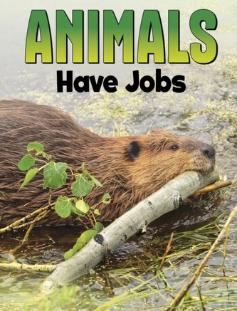 Animalele au slujbe
