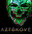 Comorile aztece ale civilizațiilor antice