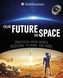 Our Future in Space