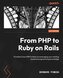 Din PHP în Ruby on Rails