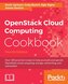 OpenStack Cloud Computing Cookbook - Fourth Edition
