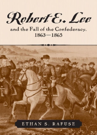 Robert E. Lee și căderea Confederației, 1863-1865