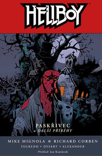 Hellboy 10 - Paskřivec și alte povestiri