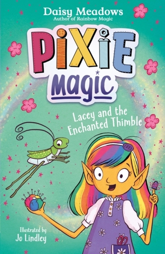 Pixie Magic: Lacey și degetarul fermecat