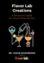 Flavor Lab Creations