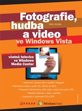 Fotografie, hudba a video ve Windows Vista