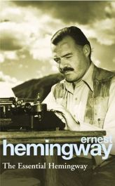 Esențialul lui Hemingway